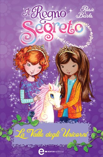 Download Il Regno Segreto. La Valle degli Unicorni Download Il Regno Segreto. La Valle degli Unicorni