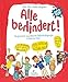 Alle behindert!: 25 spannende und bekannte Beeinträchtigungen in Wort und Bild by 