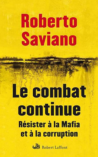 couverture de : Le combat continue: R&eacute;sister &agrave; la Mafia et &agrave; la corruption