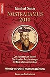 Nostradamus 2010: Der Schlüssel zur Zukunft - Die aktuellen Prophezeiungen - Ihr Nostradamus-Horoskop by 