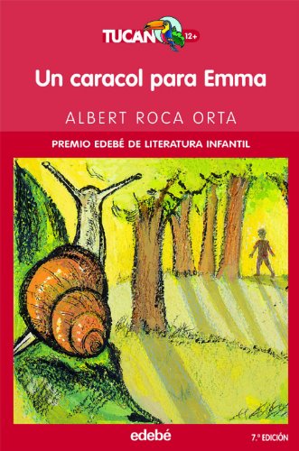 Un caracol para Emma: 9 (TUCAN ROJO)