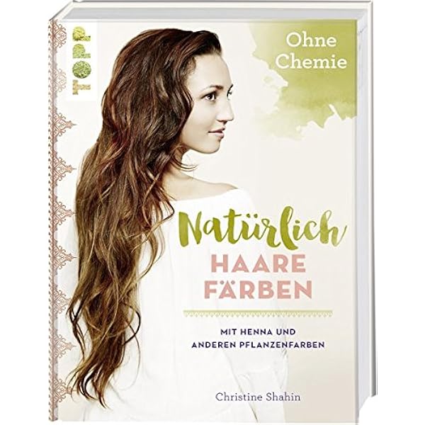 Graue haare färben mit pflanzenfarben