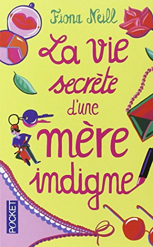 couverture de : LA VIE SECRETE D'UNE MERE INDIGNE