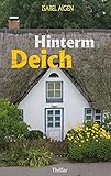 Bücher Neuerscheinungen 2022 - Hinterm Deich: Nordfriesland-Thriller von Isabel Aigen
