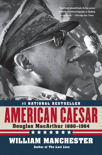 American Caesar: Douglas MacArthur 1880 - 1964 (English Edition)
