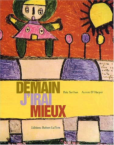 Download Demain j'irai mieux Download Demain j'irai mieux