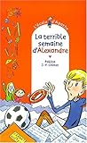 L'école d'Agathe, Tome 11 : La terrible semaine d'Alexandre