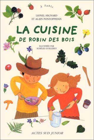 <a href="/node/32981">La cuisine de Robin des bois</a>