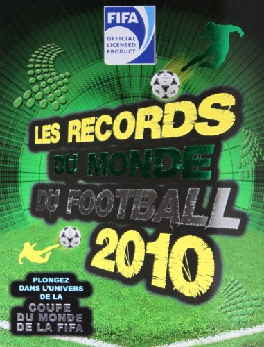 couverture de : Les records du monde du football 2010