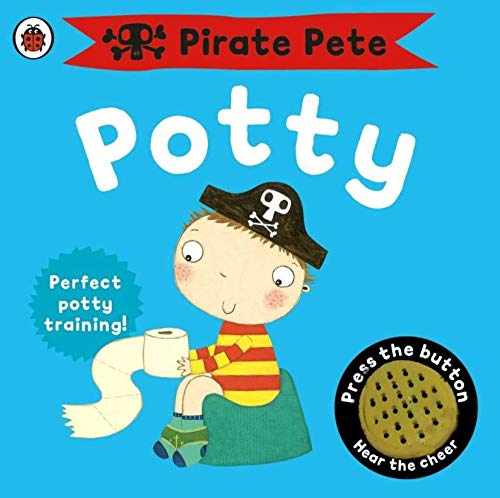 Pirate Pete's Potty (Pirate Pete and Princess Polly)