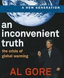 An Inconvenient Truth: The Crisis of Global Warming by Albert, Jr. Gore