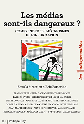 Télécharger Les médias sont-ils dangereux ? (Les indispensables) PDF Ebook En Ligne