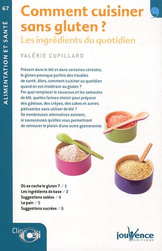 Download Comment cuisiner sans gluten ? Les ingrédients du quotidien Download Comment cuisiner sans gluten ? Les ingrédients du quotidien