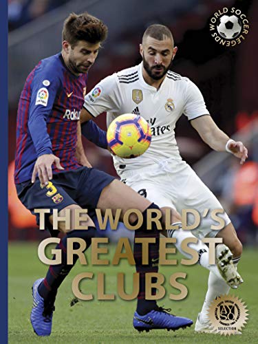 Preisvergleich Produktbild The World's Greatest Clubs (World Soccer Legends)