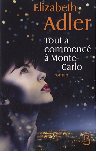 couverture de : Tout a commenc&eacute; &agrave; Monte-Carlo