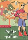 Amélie contre les parents