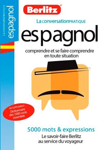 ESPAGNOL CONVERSATION PRATIQUE ESPAGNOL CONVERSATION PRATIQUE