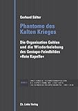 Image de Phantome des Kalten Krieges: Die Organisation Gehlen und die Wiederbelebung des Gestapo-Fe