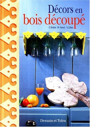 couverture de : D&eacute;cors en bois d&eacute;coup&eacute;