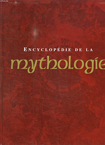 Encyclopédie de la mythologie Encyclopédie de la mythologie