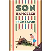 Son Bah&ccedil;eler
