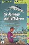 Z'Azimut, tome 21 : Le Dernier Saut d'Astrée