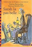 voir fiche du jeu L'Histoire de Sarah la pas belle, tome 1 : Sarah la pas belle