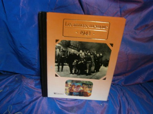 couverture de : Les ann&eacute;es-m&eacute;moire : 1943