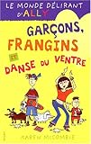 Le Monde Délirant d'Ally, tome 5 : Garçons, frangins et danse du ventre