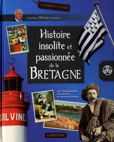 Download Histoire insolite et passionnée de la Bretagne
