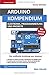 Arduino: Kompendium: Elektronik, Programmierung und Projekte by 