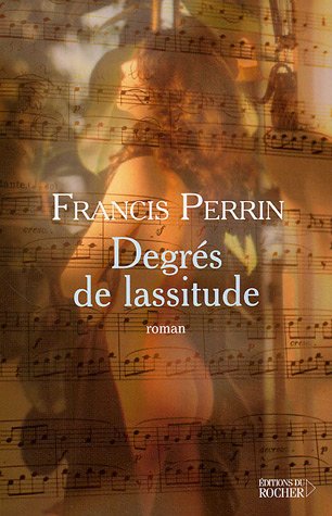 couverture de : Degr&eacute;s de lassitude