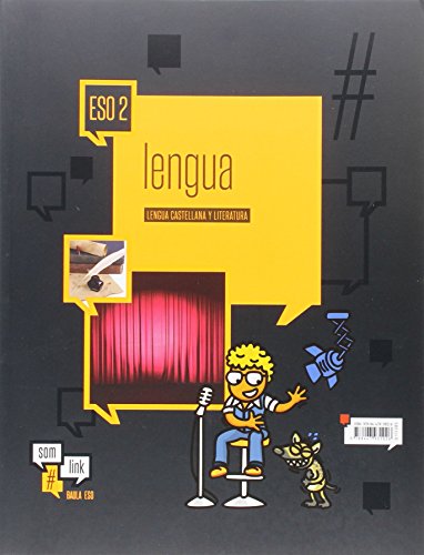 Lengua castellana y literatura 2º ESO LA Som Link (Projecte Som Link)