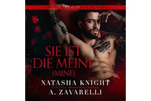 Mine - Sie ist die Meine [Mine]: (Untrennbar Verbunden Ein Dark Romance Duett 1) [Ties That Bind, Book 1]