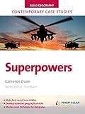 Image de AS/A2 Geography Contemporary Case Studies: Superpowers (Contemporary Case Studies: As/A2 Geography) (English Edition)
