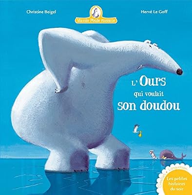 Mamie Poule raconte - L'ours qui voulait son doudou