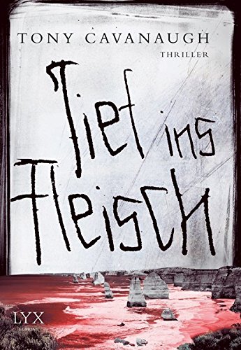 Preisvergleich Produktbild Tief ins Fleisch (Darian-Richards-Reihe)