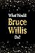 Produktbild What Would Bruce Willis Do: Black and Gold Bruce Willis Notebook