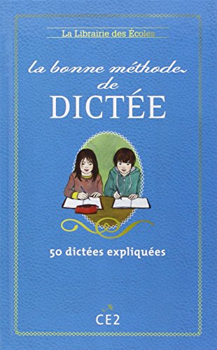 Download La bonne méthode de dictée CE2 : 50 dictées expliquées
