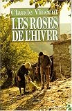 Les roses de l'hiver