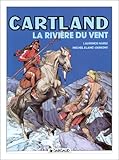 Jonathan Cartland, tome 5 : La Rivière du vent by 
