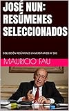 Image de JOSÉ NUN: RESÚMENES SELECCIONADOS: COLECCIÓN RESÚMENES UNIVERSITARIOS Nº 585