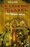 La Légende des Drakel, Tome 2 : Les Cigognes noires