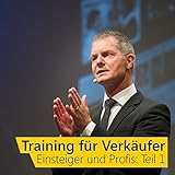 Training für Verkäufer - Einsteiger und Profis 1 by