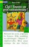 Ciel ! encore un prof extraterrestre !