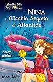 Image de Nina e l'Occhio Segreto di Atlantide (La bambina della Sesta Luna Vol. 4)