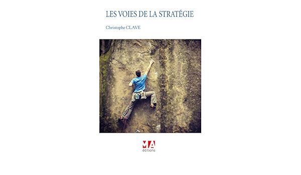 Amazon Fr Les Voies De La Strategie Clave Christophe Dussauge Pierre Livres