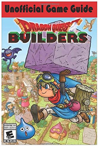 Price comparison product image Dragon Quest Builders Unofficial Game Guide