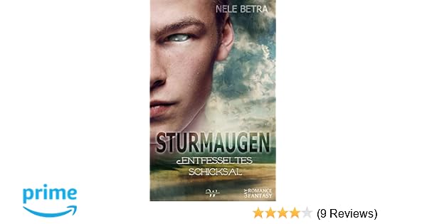 Sturmaugen entfesseltes schicksal