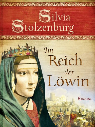 Download Im Reich der Löwin: Historischer Roman (Edition Aglaia) Download Im Reich der Löwin: Historischer Roman (Edition Aglaia)